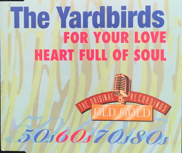 The Yardbirds : For Your Love / Heart Full Of Soul (CD, Single)