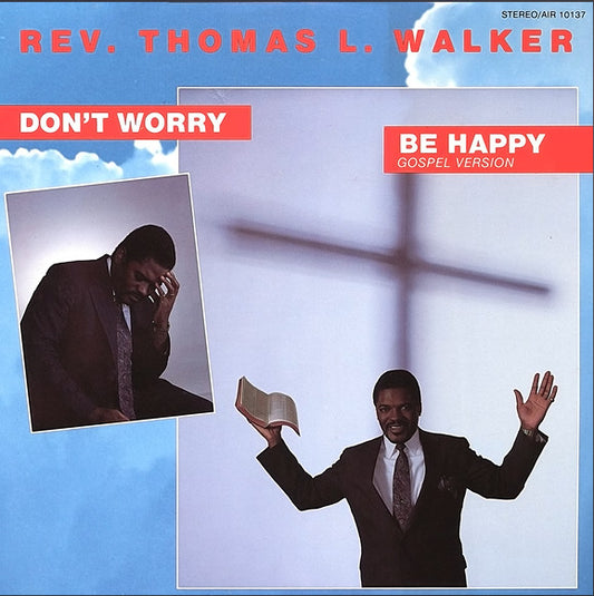 Rev. Thomas L. Walker : Don't Worry Be Happy (Gospel Version) (LP)