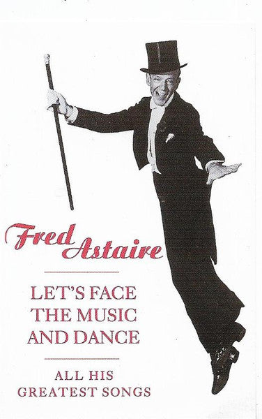 Fred Astaire : Let's Face The Music And Dance (Cass, Comp)