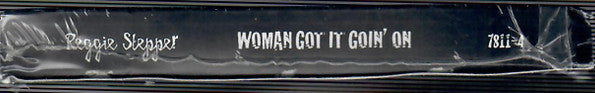Reggie Stepper : Woman Got It Goin' On (Cass, Single)