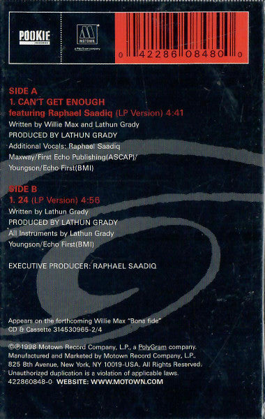 Willie Max Featuring Raphael Saadiq : Can't Get Enough (Cass, Single)