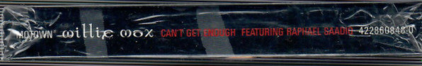 Willie Max Featuring Raphael Saadiq : Can't Get Enough (Cass, Single)