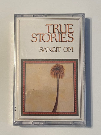 Sangit Om : True Stories (Cass)