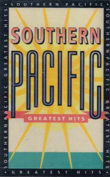Southern Pacific : Greatest Hits (Cass, Comp, Club, Col)