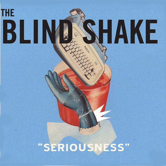 The Blind Shake : Seriousness (LP)