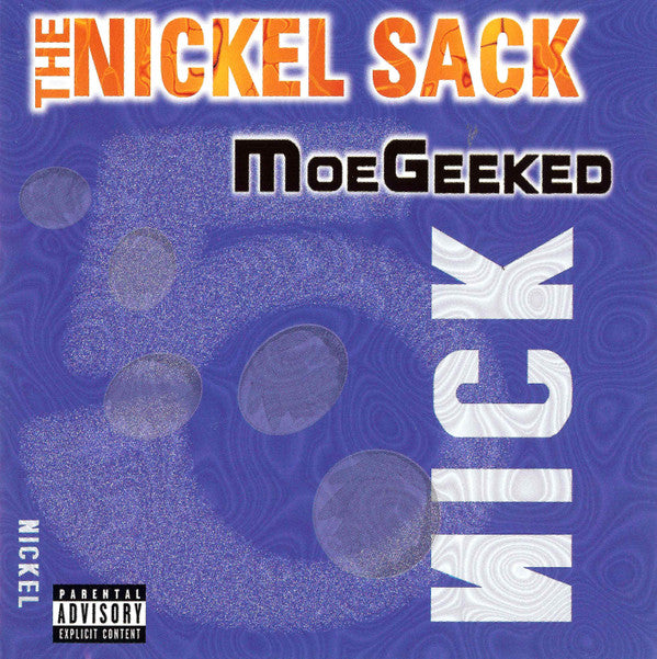 Moe Geeked : The Nickel Sack (CD)