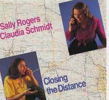 Sally Rogers & Claudia Schmidt : Closing The Distance (LP, Album)