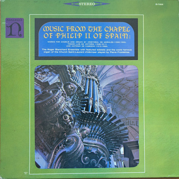 The Roger Blanchard Ensemble* With Featured Soloists*, Pierre Froidebise : Music From The Chapel Of Philip II Of Spain (LP, RE)