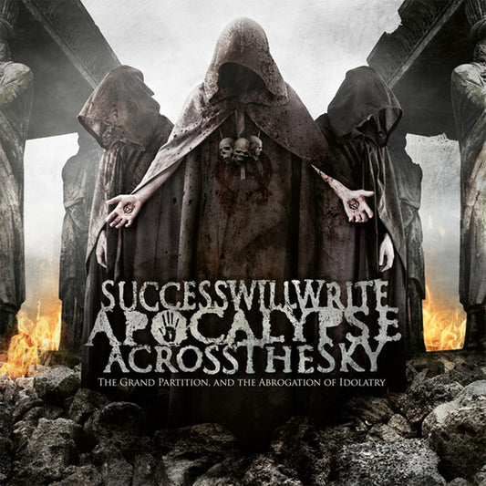 Success Will Write Apocalypse Across The Sky : The Grand Partition And The Abrogation Of Idolatry (LP, Album, 180)