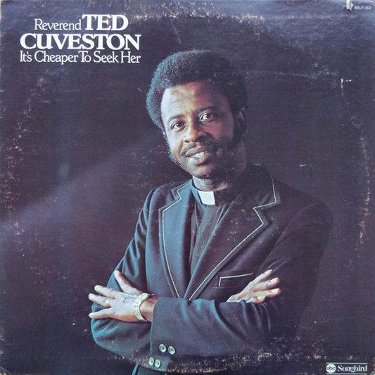 Reverend Ted Cuveston : It's Cheaper To Seek Her (A Sermon By Rev. Ted Cuveston) (LP, Album)