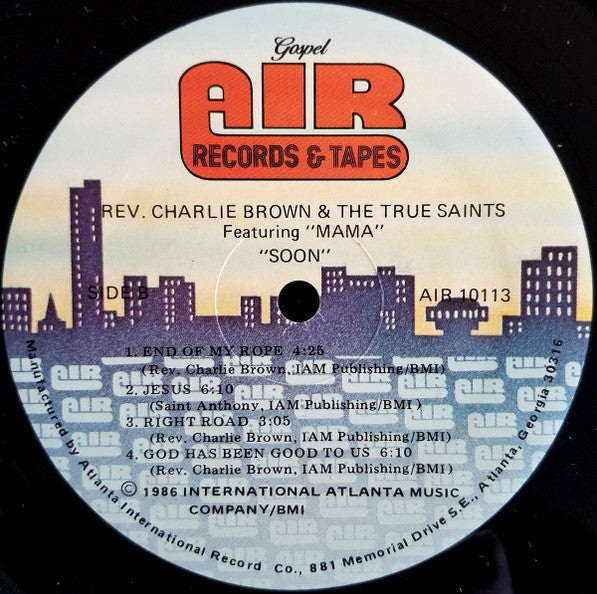 Rev. Charlie Brown & The True Saints : Soon (LP, Album)
