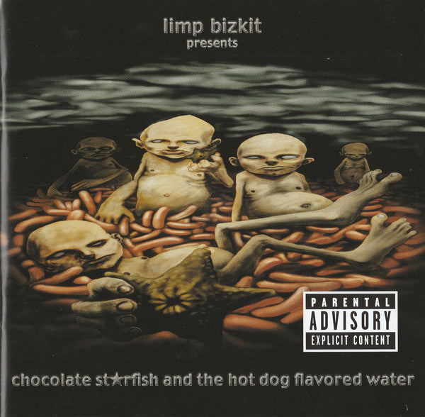 Limp Bizkit : Chocolate Starfish And The Hot Dog Flavored Water (CD, Album, RE)