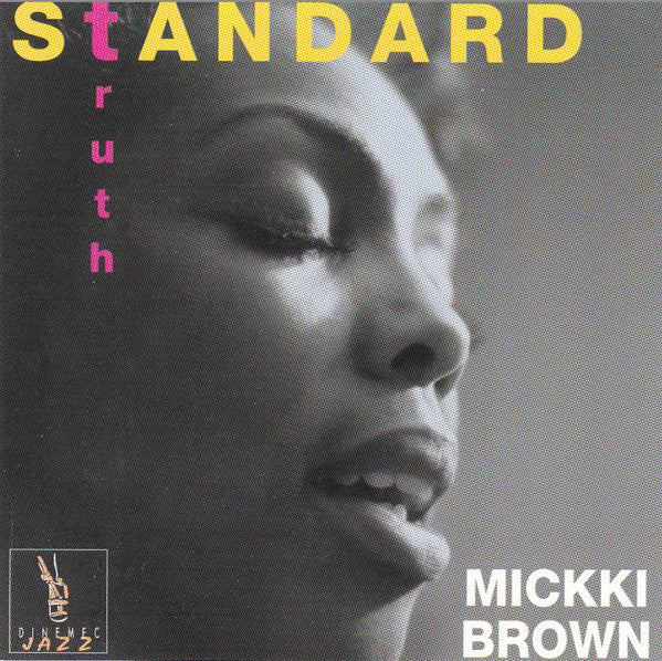 Mickki Brown : Standard Truth (CD, Album)