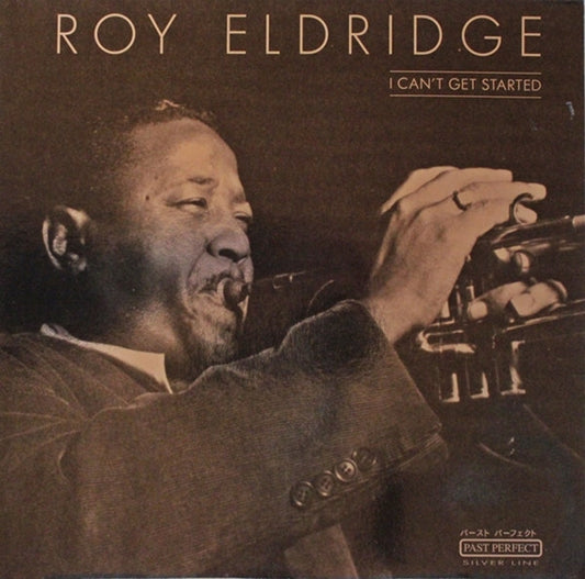 Roy Eldridge : I Can't Get Started (LP, Comp)