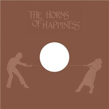 The Horns Of Happiness : Would I Find Your Psychic Guideline (12")