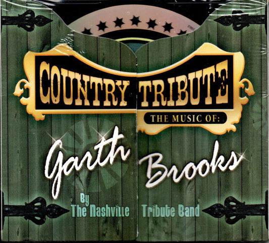 The Nashville Tribute Band : Country Tribute - The Music Of: Garth Brooks (CD, Comp)