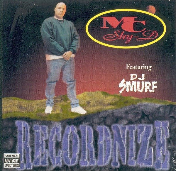 MC Shy D Featuring DJ Smurf (2) : Recordnize (CD, Album)