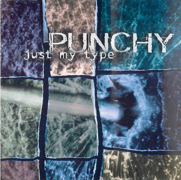 Punchy (5) : Just My Type (CD, Album)