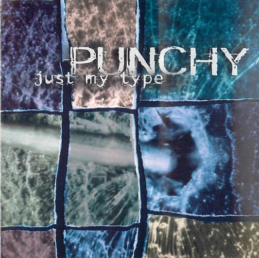 Punchy (5) : Just My Type (CD, Album)