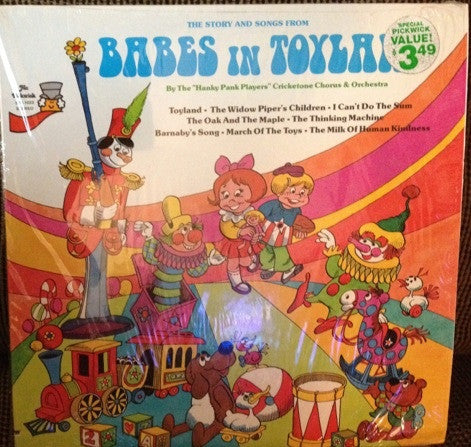 Hanky Pank Players, The Cricketone Chorus & Orchestra : The Story And Songs From "Babes In Toyland" (LP, Album)