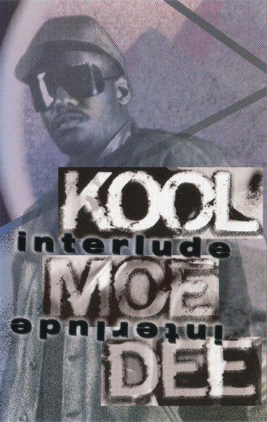 Kool Moe Dee : Interlude (Cass, Album)