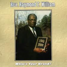 Rev. Raymond F. William* : What's Your Brand (LP, Album)