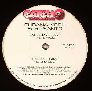 Kool Cubana : Dance My Heart (The Remixes) (12")