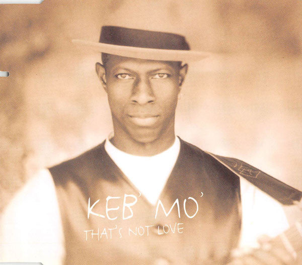 Keb' Mo' : That's Not Love (CD, Maxi)