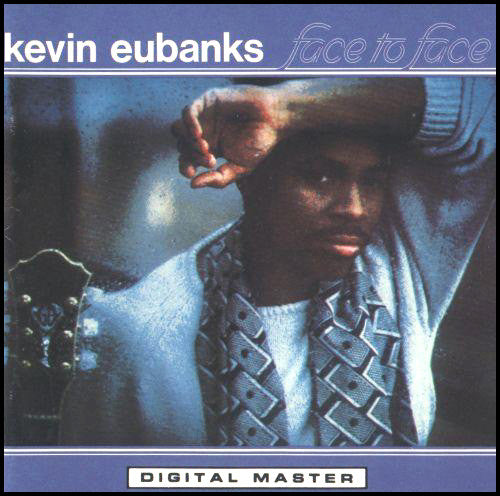 Kevin Eubanks : Face To Face (LP, Album, All)