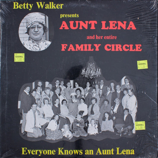 Betty Walker : Presents : Aunt Lena And Her Entire Family Circle -  Everyone Knows An Aunt Lena (LP)