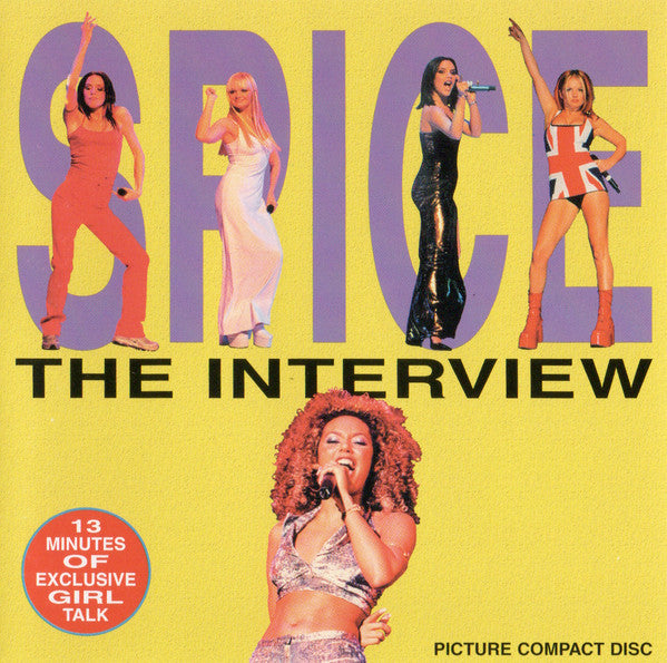 Spice Girls : Spice The Interview (CD, Unofficial)