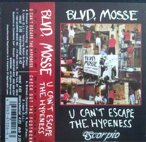 Blvd. Mosse : U Can't Escape The Hypeness (Cass, Maxi)