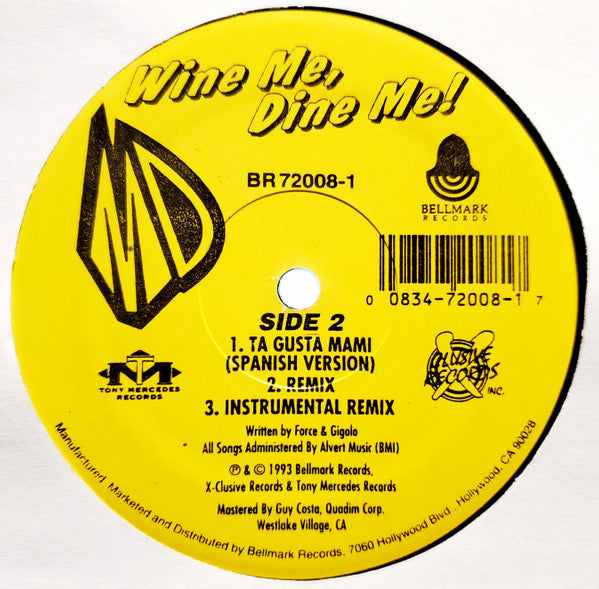 Mentally Disturbed : Wine Me Dine Me / Ta Gusta Mami (12")
