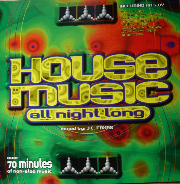 Juan C. Faxas : House Music All Night Long (CD, Mixed)