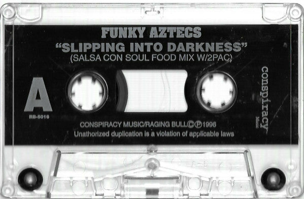 Funky Aztecs Featuring 2Pac : Slipping In To Darkness (Cass, Single)