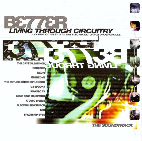 Various : Better Living Through Circuitry (A Digital Odyssey Into The Electronic Dance Underground) (CD, Comp, Enh)