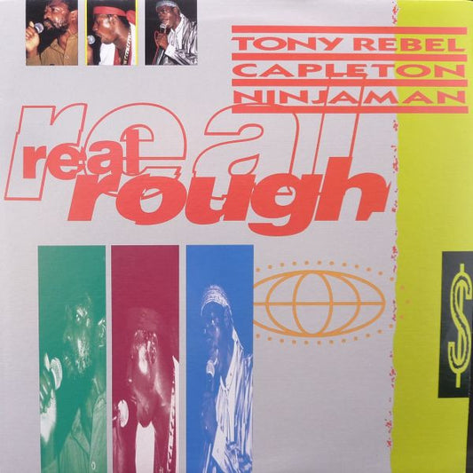 Tony Rebel / Capleton / Ninjaman : Real Rough (LP, Album)