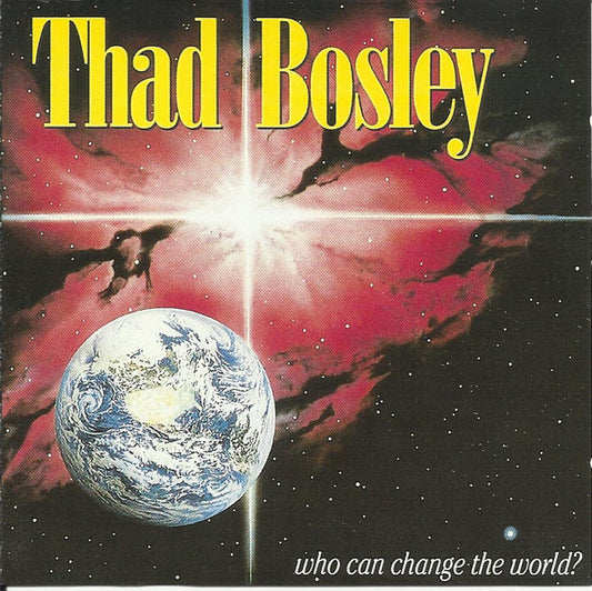 Thad Bosley : Who Can Change The World ? (CD, Album)