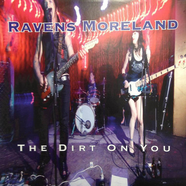 Ravens Moreland : The Dirt On You (12", MiniAlbum)