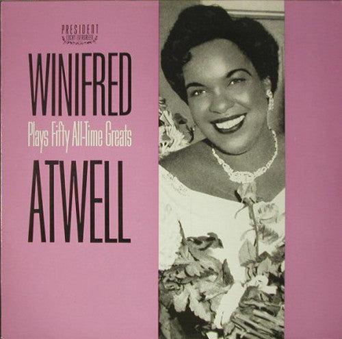 Winifred Atwell : Winifred Atwell Plays Fifty All-Time Greats (LP)