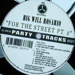 Big Will Rosario : For The Street Pt. 2 (12")