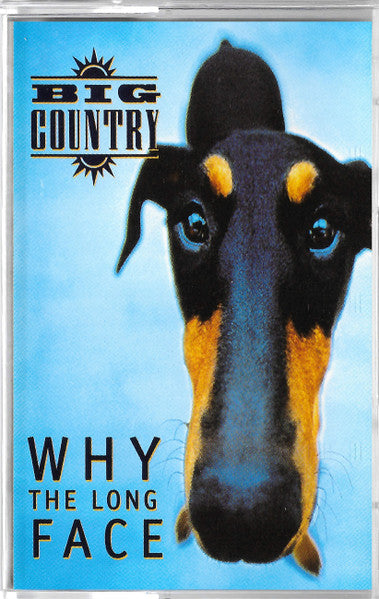 Big Country : Why The Long Face (Cass, Album)