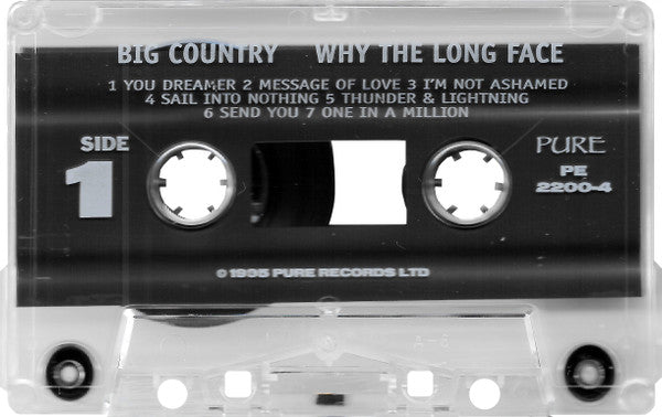 Big Country : Why The Long Face (Cass, Album)