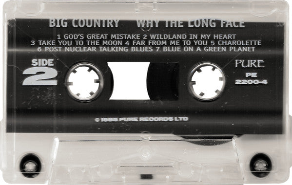 Big Country : Why The Long Face (Cass, Album)