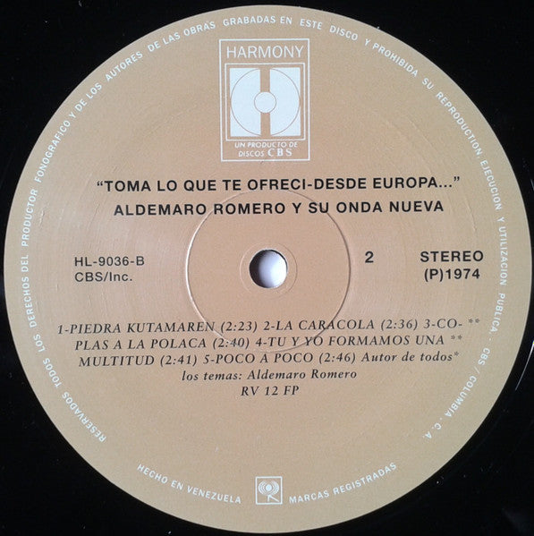 Aldemaro Romero Y Su Onda Nueva : Toma Lo Que Te Ofrecì - Desde Europa... (LP, Album, RE)