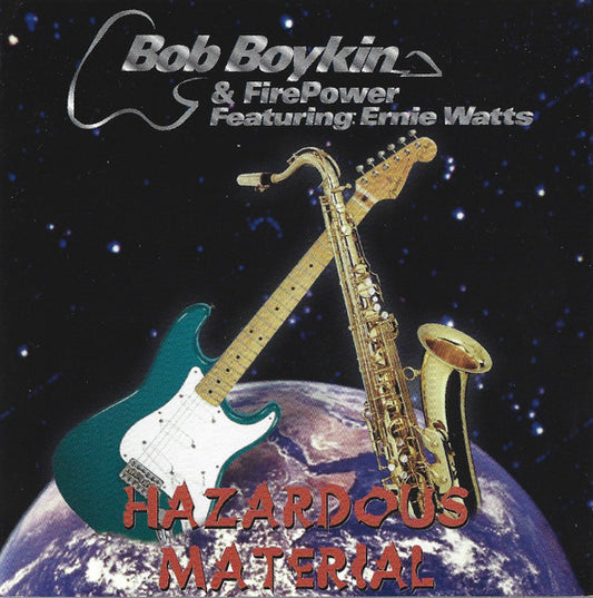 Bob Boykin & Firepower (3) Featuring Ernie Watts : Hazardous Material (CD, Album)