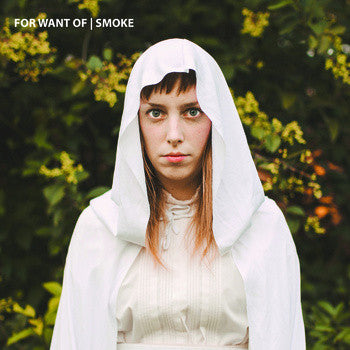 For Want Of : Smoke (10", EP)