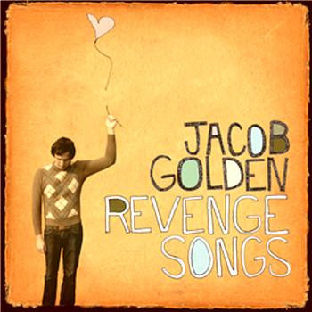 Jacob Golden : Revenge Songs (CD, Album)