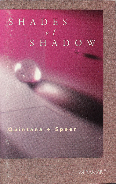 Quintana* + Speer* : Shades Of Shadow (Cass, Album, CrO)