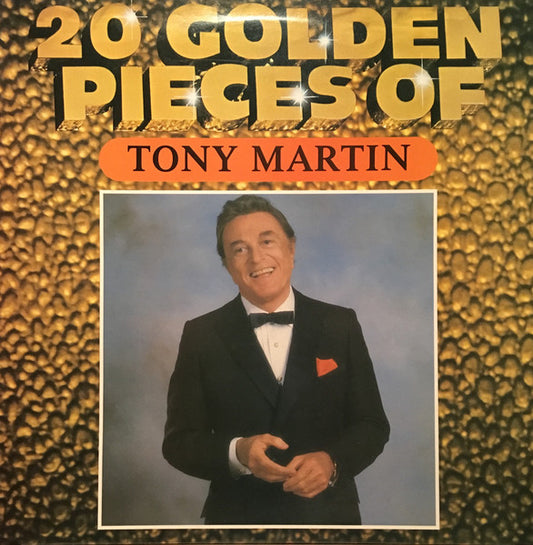 Tony Martin (3) : 20 Golden Pieces Of Tony Martin (LP, Comp)